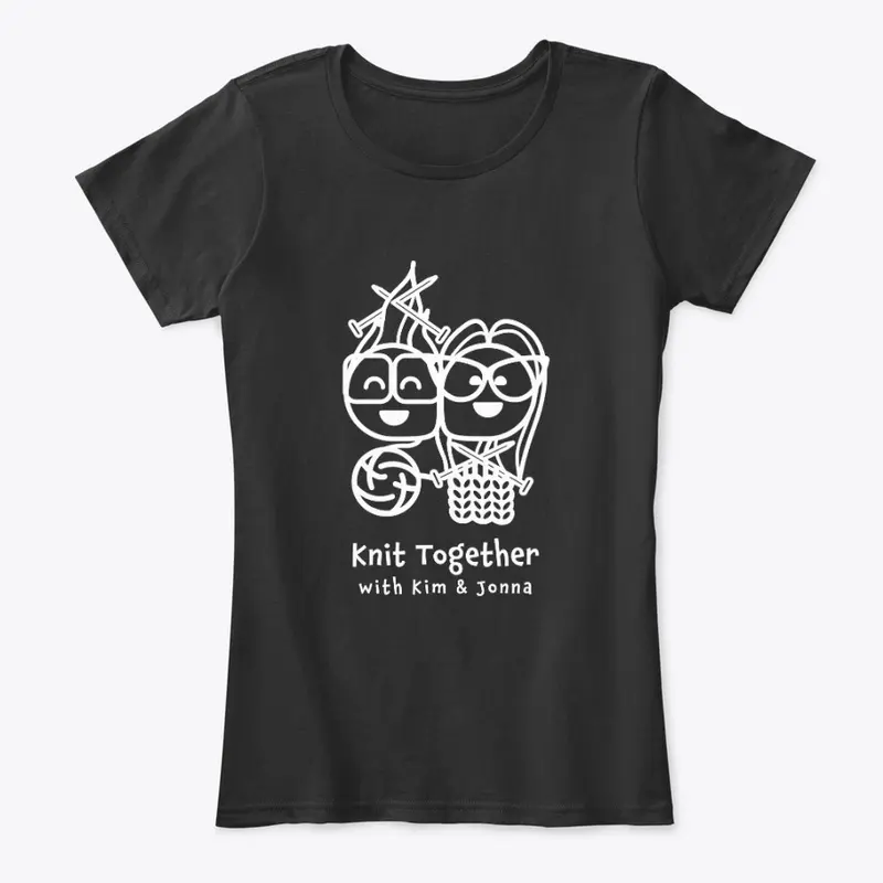 Knit Together w/Kim and Jonna Merch